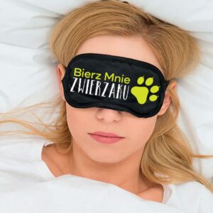 Maska-Opaska na oczy """"BIERZ MNIE ZWIERZAKU""""