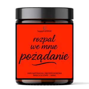Świeca sojowa ROZPAL WE MNIE POŻĄDANIE